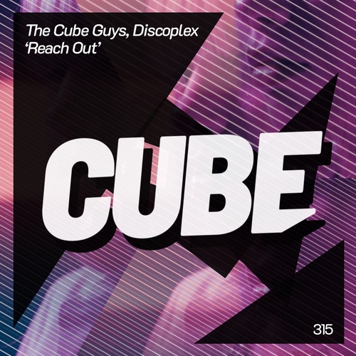 The Cube Guys & Discoplex - Reach Out [CUBE315]